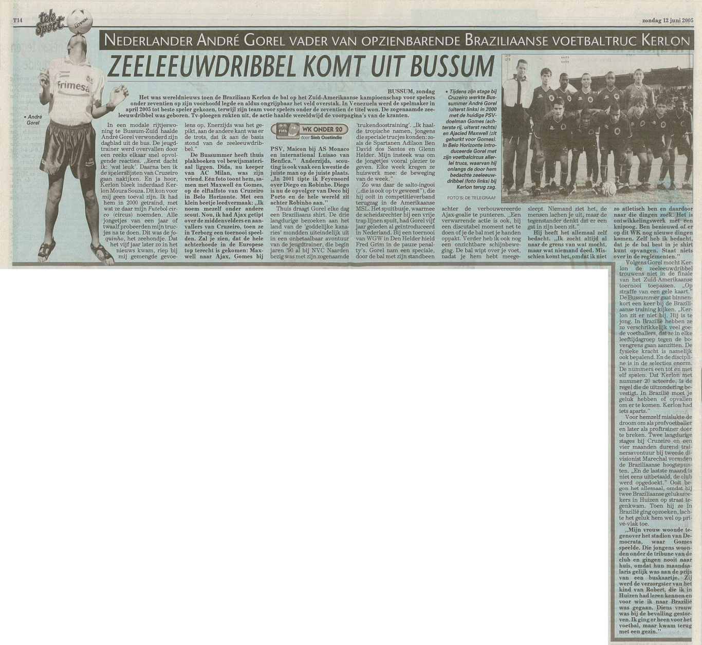 Zeeleeuwdribbel in De Telegraaf (12 juni 2005).